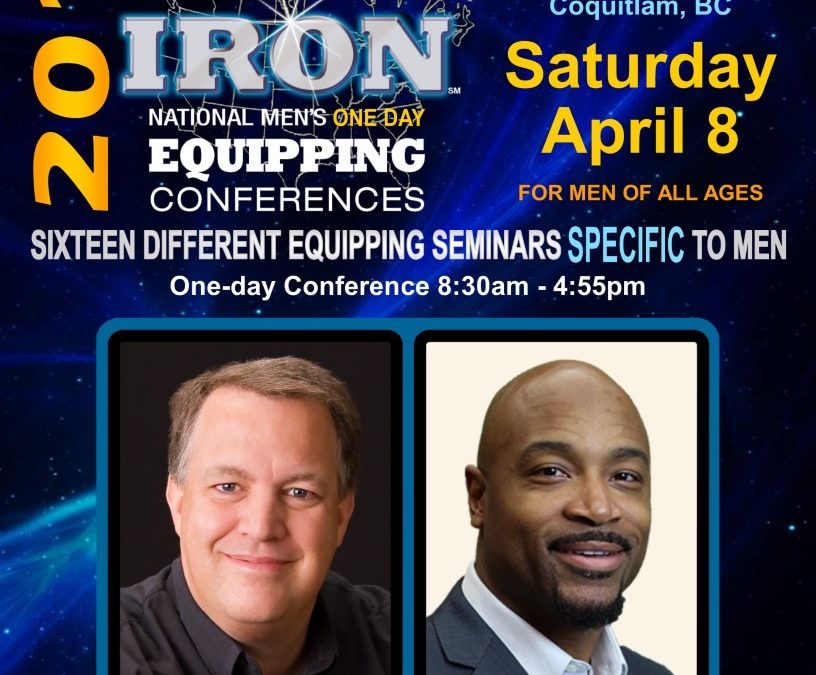 Iron Sharpens Iron Men’s Equipping Conference – Coquitlam
